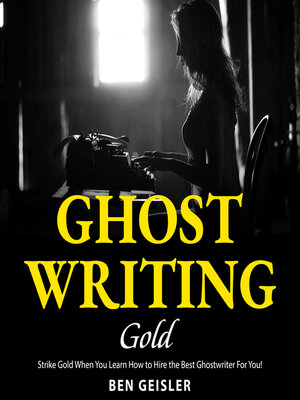 cover image of Ghost Writing Gold
